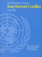 The United Nations and the Iraq-Kuwait Conflict, 1990-1996 cover