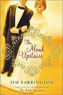 The Monk Upstairs: A Novel cover
