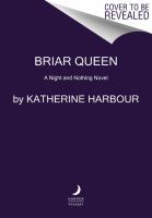 Briar Queen : A Night and Nothing Novel cover