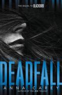 Deadfall : The Sequel to Blackbird cover