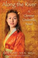 Along the River : A Chinese Cinderella Novel cover