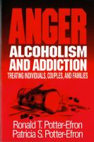 Anger, Alcoholism, and Addiction Treating Individuals, Couples, and Families cover