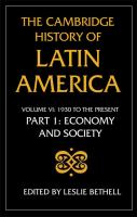 The Cambridge History of Latin America Latin America Since 1930 Economy, Society and Politics/Part I (volume6) cover