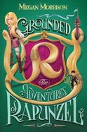 Grounded : The Tale of Rapunzel cover