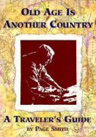 Old Age is Another Country: A Traveler's Guide cover