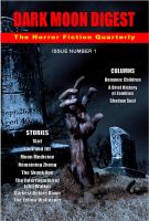 Dark Moon Digest : Issue Number 1: the Horror Fiction Quarterly cover