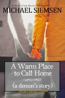 A Warm Place to Call Home (a Demon's Story) : Collector's Edition cover
