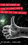 The Science of the Hitchhiker's Guide to the Galaxy cover