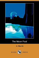 The Moon Pool (Dodo Press) cover