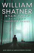 Star Trek, the Academy--collision Course cover
