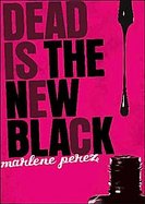 Dead Is the New Black cover