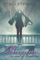 Become : A novel of Desolation cover