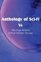 Anthology of Sci-Fi V6, the Pulp Writers - Arthur Dekker Savage cover