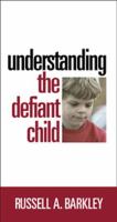 Understanding The Defiant Child cover