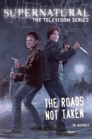 Supernatural : The Roads Not Taken cover