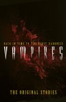 Vampires : Back in Time to the First Darkness - the Original Classics cover