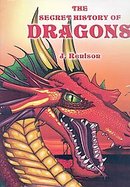 The Secret History of Dragons cover
