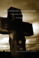 Dead Worlds : Undead Stories, A Zombie Anthology Volume 3 cover