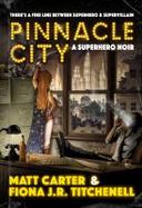 Pinnacle City : A Superhero Noir cover