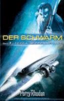 Perry Rhodan. Der Schwarm 7. Terra im Brennpunkt cover