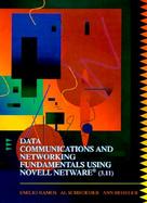 Data Communications and Networking Fundamentals Using Novell Netware cover