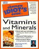 The Complete Idiot's Guide to Vitamins and Minerals cover