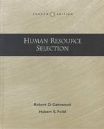 HUMAN RESOURCE SELECTION,4E cover