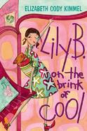 Lily B. on the Brink of Cool cover