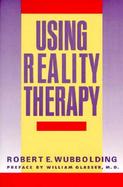 Using Reality Therapy cover