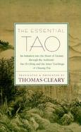 The Essential Tao An Initiation into the Heart of Taoism Through the Authentic Tao Te Ching and the Iner Teachings of Chuang-Tzu cover