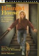 The Haunted House: A Collection of Original Stories cover