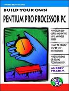 Build Your Own Pentium Processor PC cover