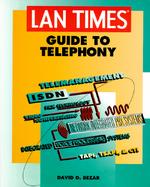LAN Times Guide to Telephony cover