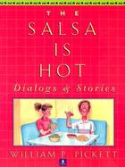 The Salsa Is Hot Dialogs & Stories cover