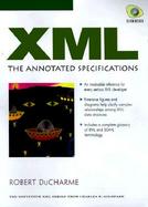 XML: The Annotated Specifications cover