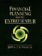 Financial Planning for the Entrepreneur Notes, Profiles, Cases cover