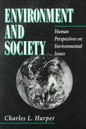 Environment and Society: Human Perspectives on Environmental Issues cover