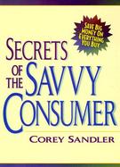 Secrets of the Savvy Consumer cover