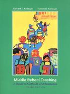 Middle School Teaching: A Guide to Methods and Resources cover
