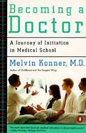 Becoming a Doctor A Journey of Initiation in Medical School cover