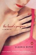 The Heart's Progress: A Memoir cover