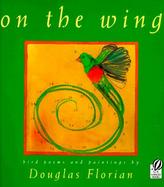 On the Wing Bird Poems and Paintings cover