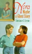 Nora: Maybe a Ghost Story cover