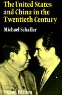 The United States and China in the Twentieth Century cover