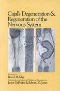 Cajal's Degeneration and Regeneration of the Nervous System cover