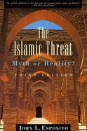 The Islamic Threat Myth or Reality? cover