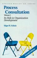 Process Consultation Its Role in Organization Development (Volume 1) cover