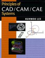 Principles of CAD/CAM/CAE cover
