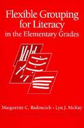 Flexible Grouping for Literacy in the Elementary Grades cover
