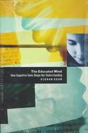 The Educated Mind: How Cognitive Tools Shape Our Understanding cover